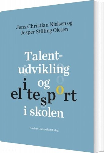 Billede af Talentudvikling Og Elitesport I Skolen - Jens Christian Nielsen - Bog