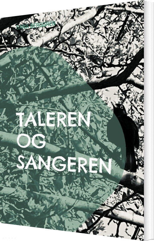 Taleren Og Sangeren - Sana Berggren - Bog