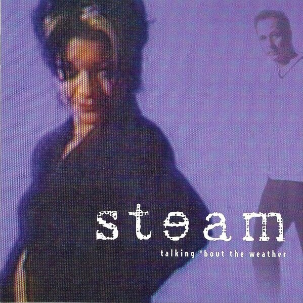 Steam - Talking About The Weather - CD