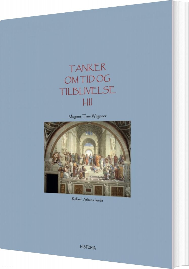 Billede af Tanker Om Tid Og Tilblivelse - Mogens True Wegener - Bog