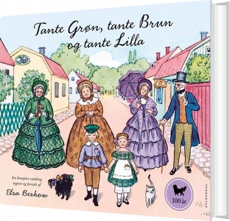 Tante Grøn, Tante Brun Og Tante Lilla - En Komplet Samling - Elsa Beskow - Bog