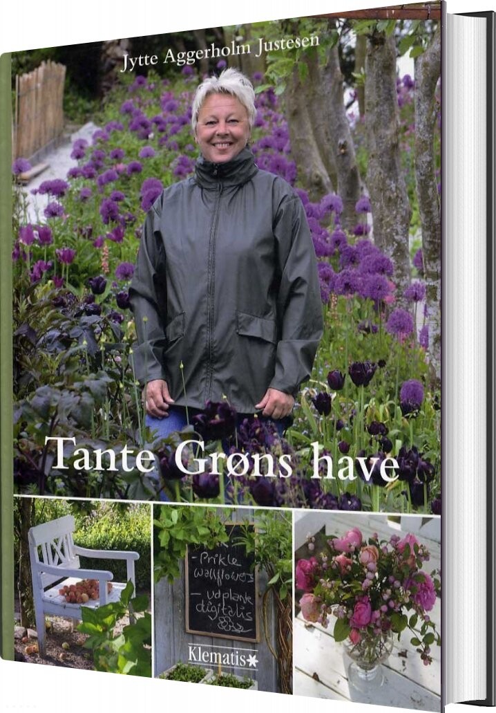 Tante Grøns Have - Jytte Justesen - Bog