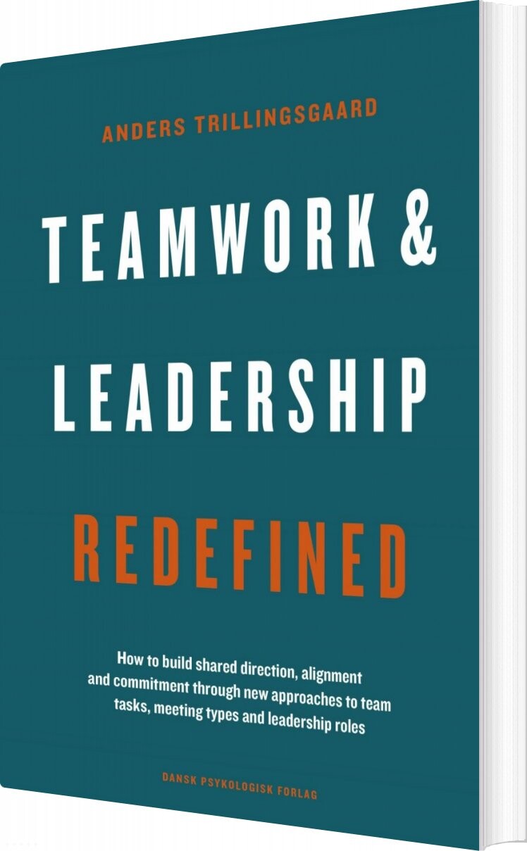 Teamwork & Leadership Redefined - Anders Trillingsgaard - English Book