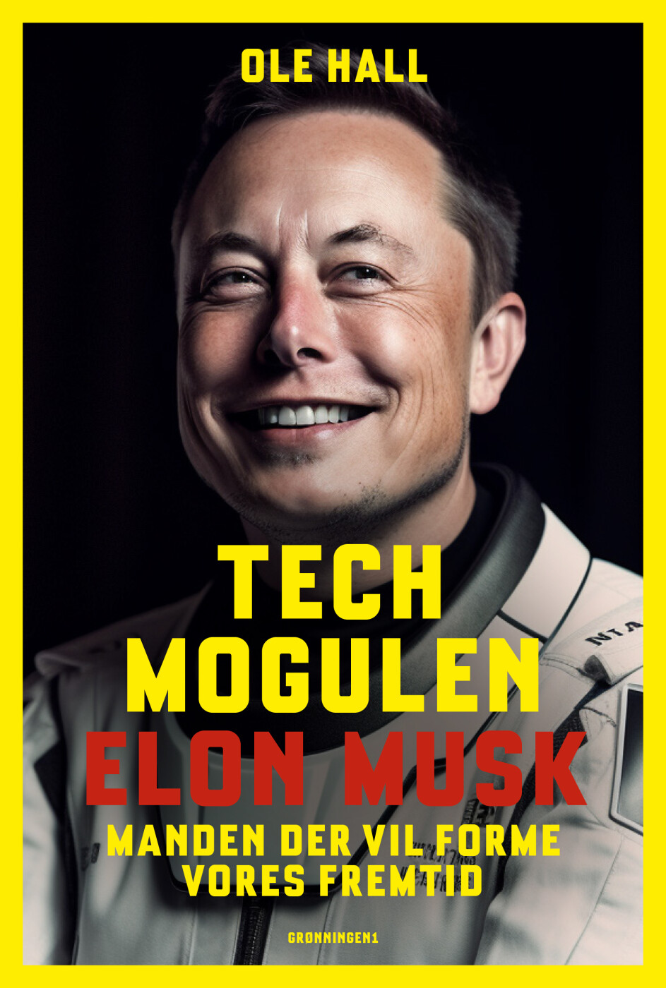 Techmogulen Elon Musk - Ole Hall - Bog