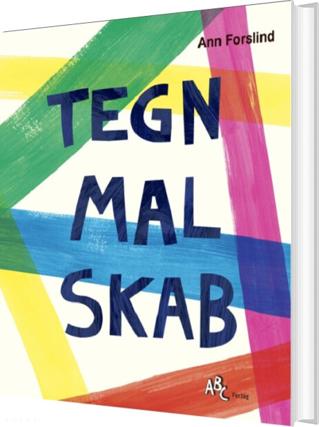 Billede af Tegn, Mal, Skab - Ann Forslind - Bog
