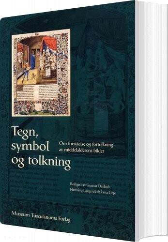 Tegn, Symbol Og Tolkning - Diverse - Bog