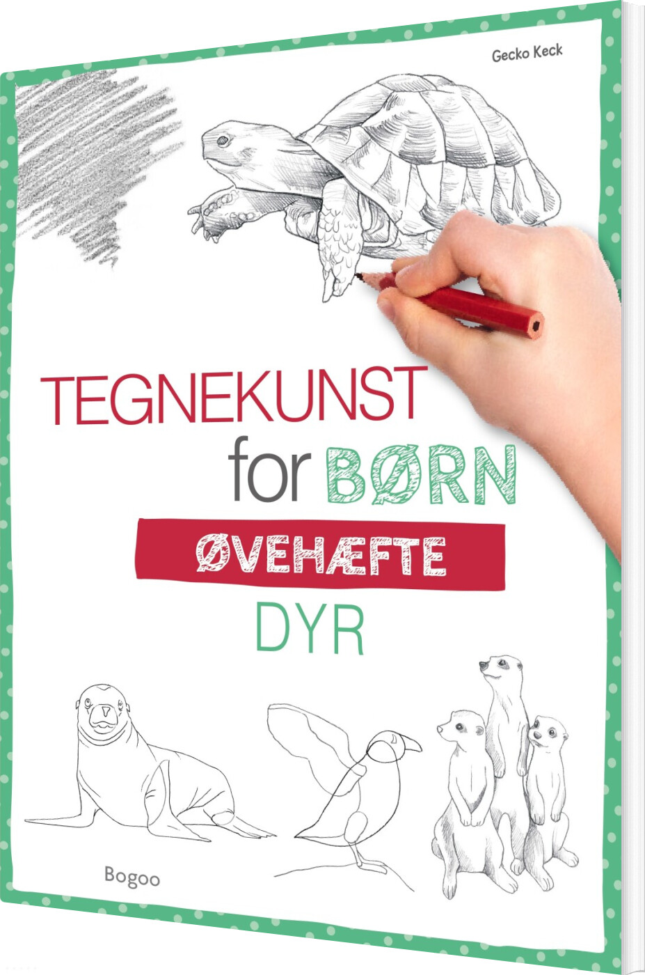 Billede af Tegnekunst For Børn - Dyr: øvehæfte - Gecko Keck - Bog