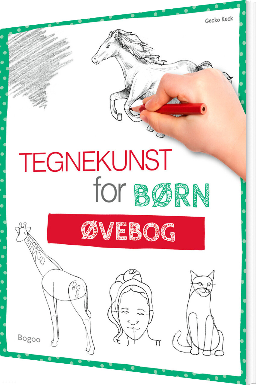 Tegnekunst For Børn: øvebog - Gecko Keck - Bog