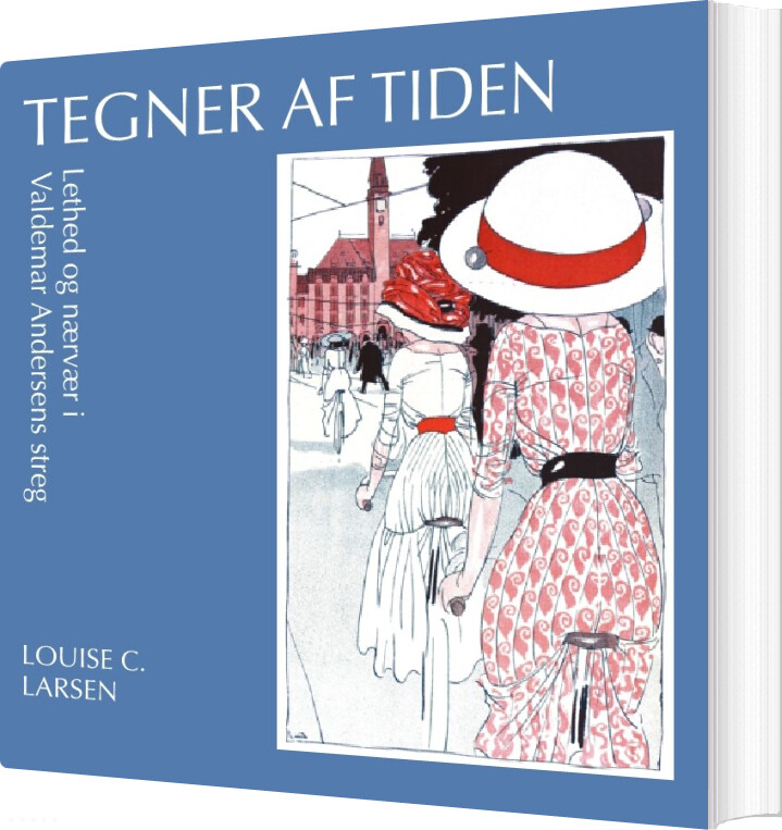 Tegner Af Tiden - Louise C. Larsen - Bog