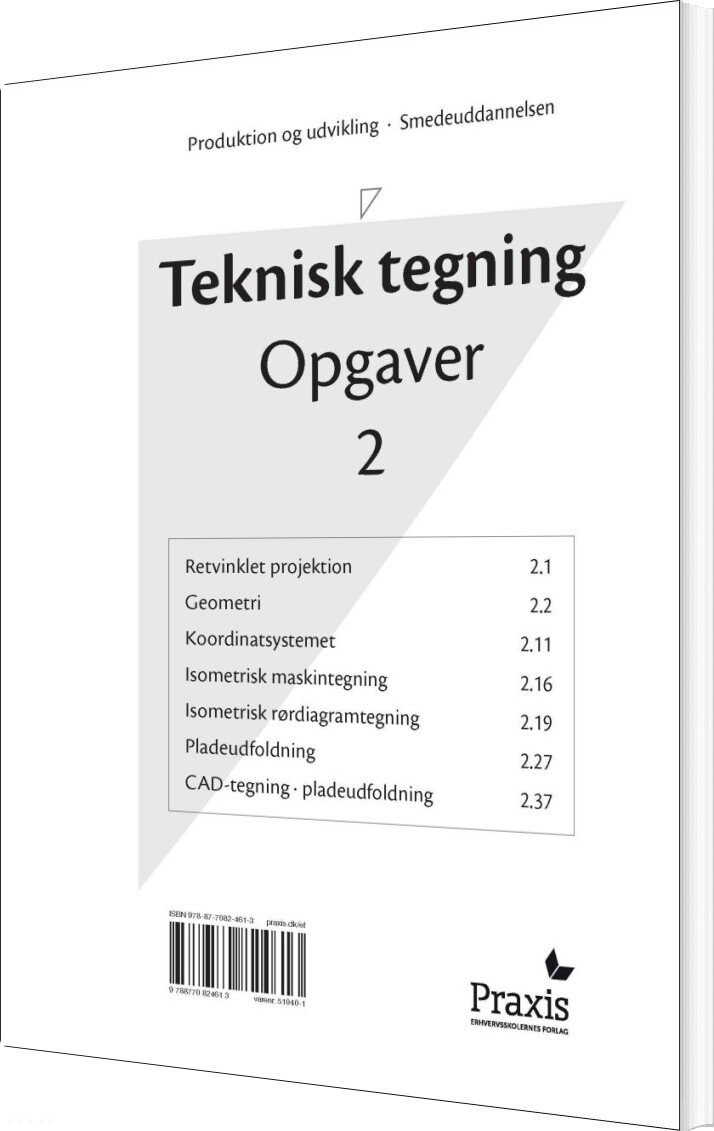 Teknisk Tegning - Opgaver 2 - Praxis - Bog