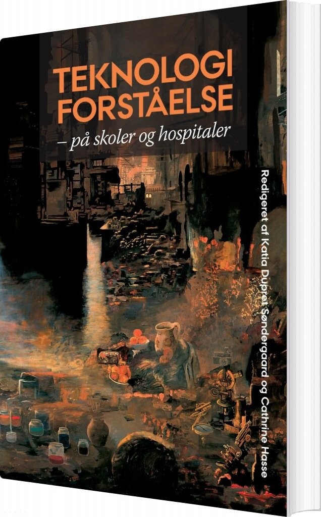 Teknologiforståelse - Cathrine Hasse - Bog