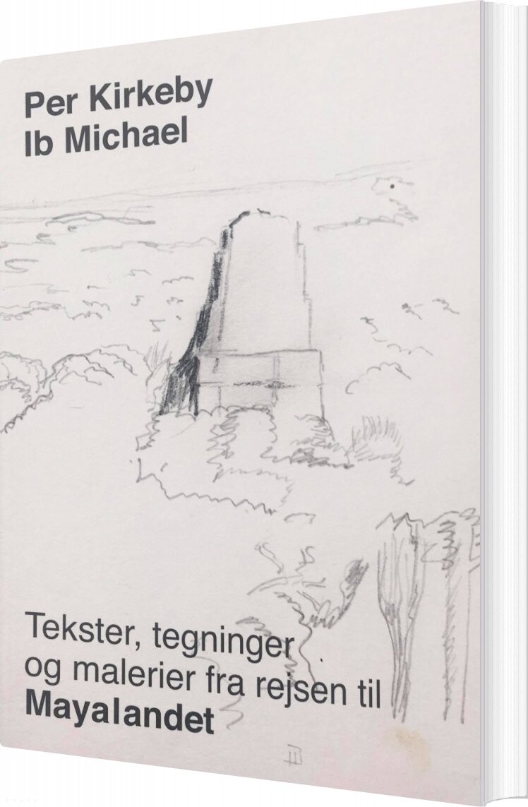 Billede af Tekst, Tegninger Og Malerier Fra Rejsen Til Mayalandet - Ib Michael - Bog