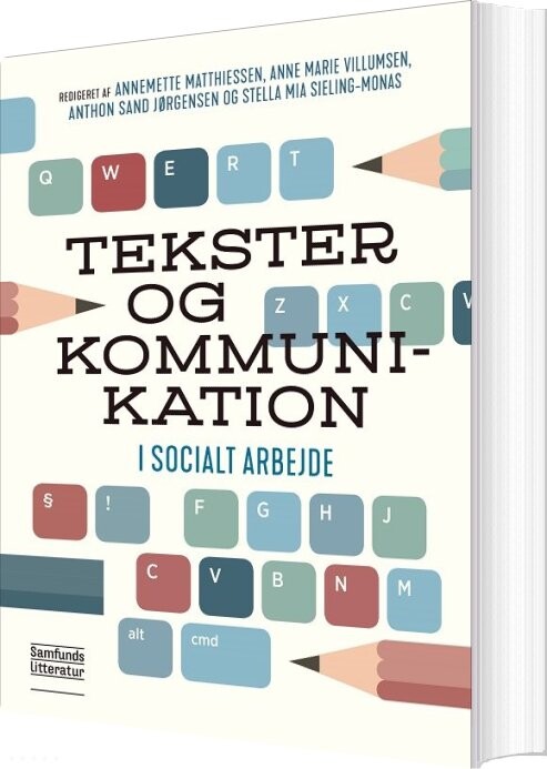 Billede af Tekster Og Kommunikation I Socialt Arbejde - Anthon Sand Jørgensen - Bog