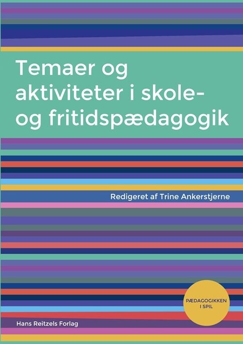 Billede af Temaer Og Aktiviteter I Skole- Og Fritidspædagogik - Søren Voxted - Bog