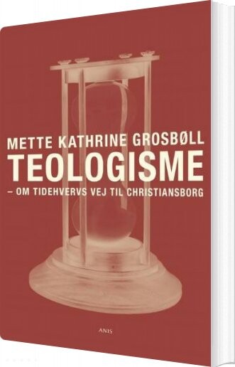 Billede af Teologisme - Mette Kathrine Grosbøll - Bog