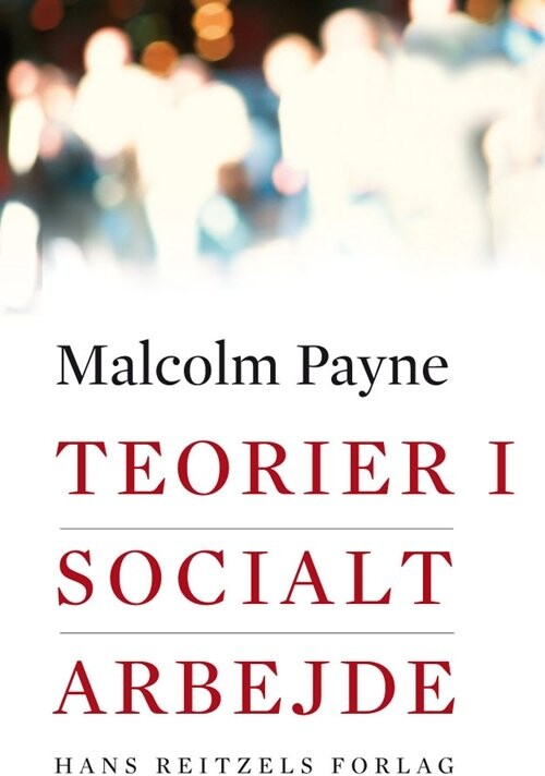 Billede af Teorier I Socialt Arbejde - Malcolm Payne - Bog