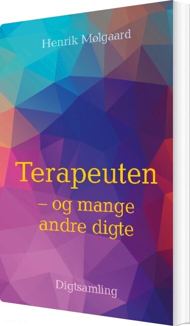 Billede af Terapeuten - Og Mange Andre Digte - Henrik Mølgaard - Bog