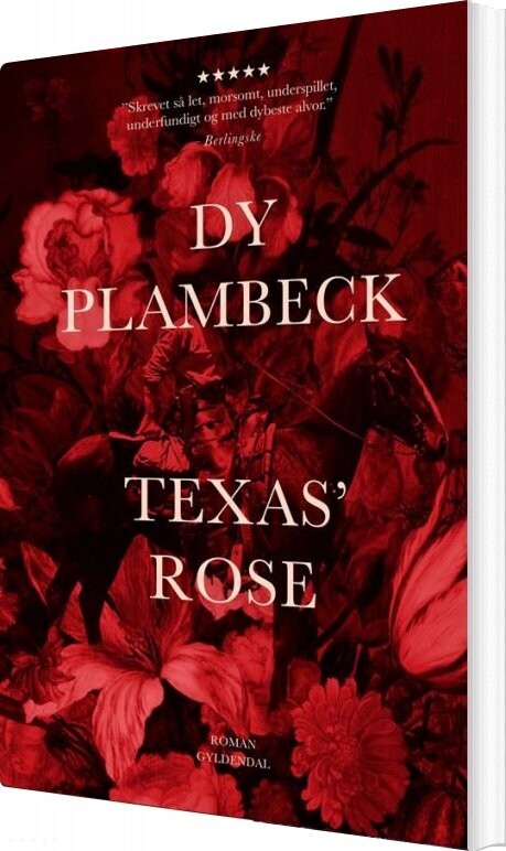 Billede af Texas' Rose - Dy Plambeck - Bog