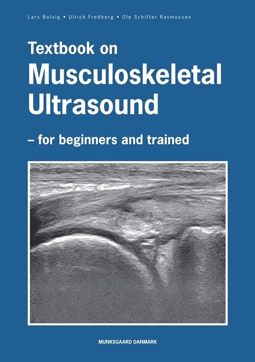 Textbook On Musculoskeletal Ultrasound - Ulrich Fredberg - Bog