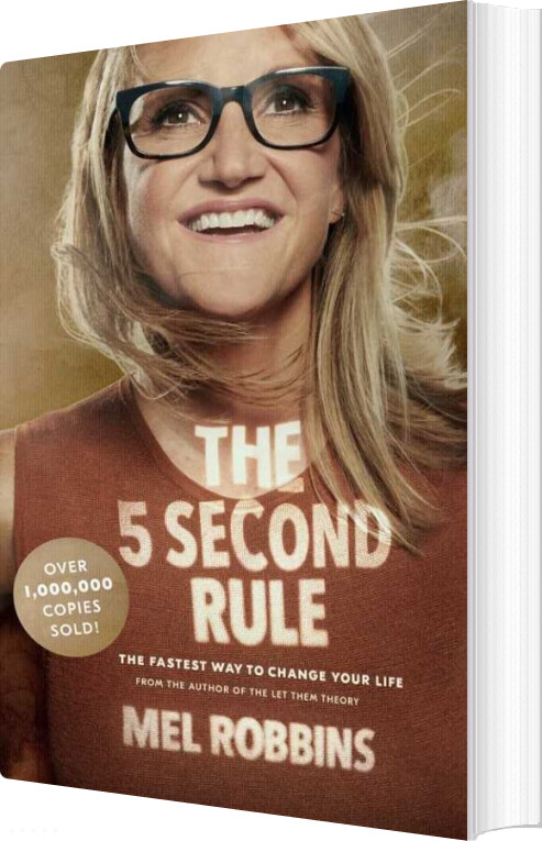 The 5 Second Rule: Transform Your Life, Work, And Confidence With Everyday Courage - Mel Robbins - English Book
