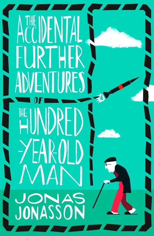 Billede af The Accidental Further Adventures Of The Hundred-year-old Man - Jonas Jonasson - English Book
