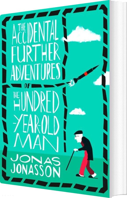 The Accidental Further Adventures Of The Hundred-year-old Man - Jonas Jonasson - English Book