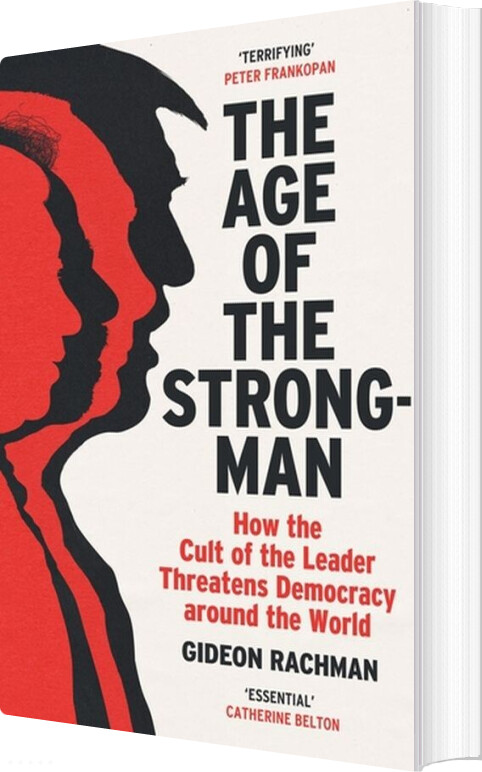 The Age Of The Strongman - Gideon Rachman - English Book