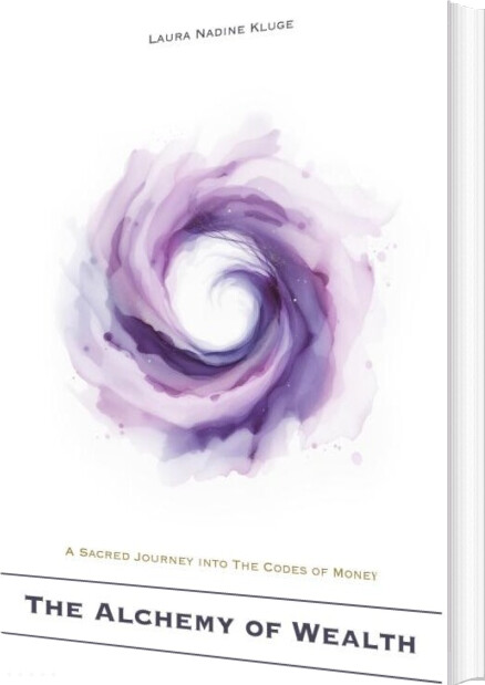 The Alchemy Of Wealth - Laura Nadine Kluge - English Book