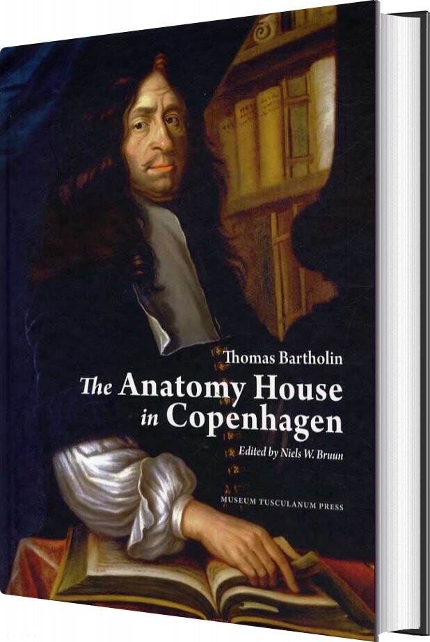 The Anatomy House In Copenhagen - Thomas Bartholin - English Book