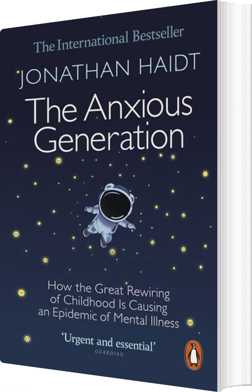 The Anxious Generation: How The Great Rewiring Of Childhood Is Causing An Epidemic Of Mental Illness - Jonathan Haidt - English Book