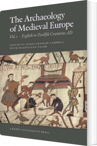 Billede af The Archaeology Of Medieval Europe - Magdalena Valor - English Book