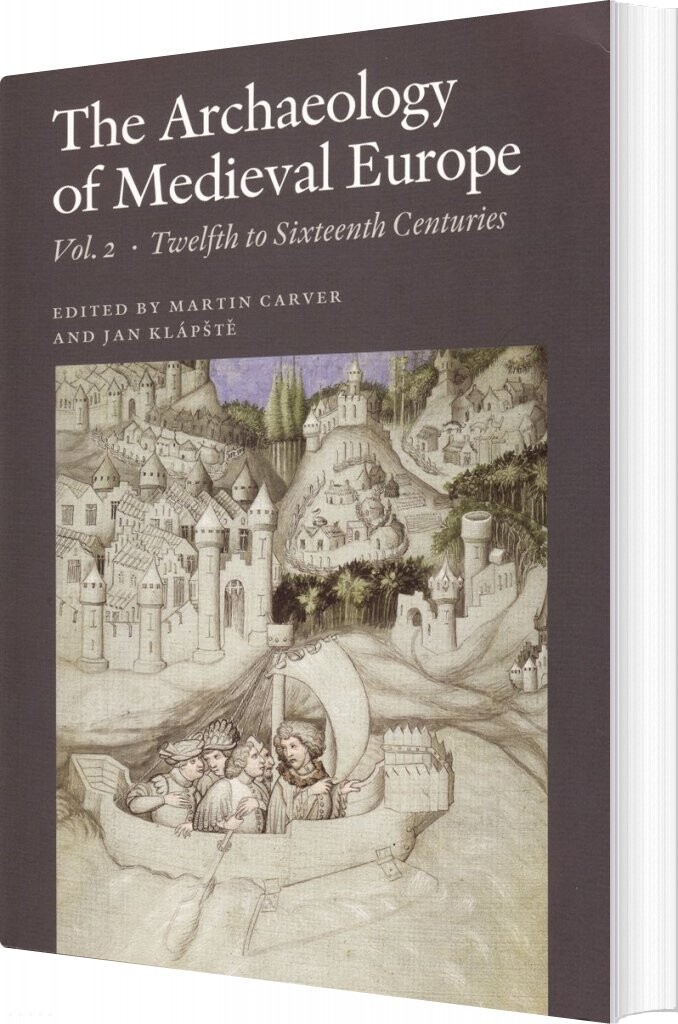 Billede af The Archaeology Of Medieval Europe - Martin Carver - English Book