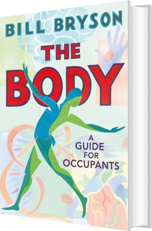 Billede af The Body: A Guide For Occupants - Bill Bryson - English Book