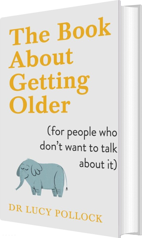 Billede af The Book About Getting Older - Lucy Pollock - English Book