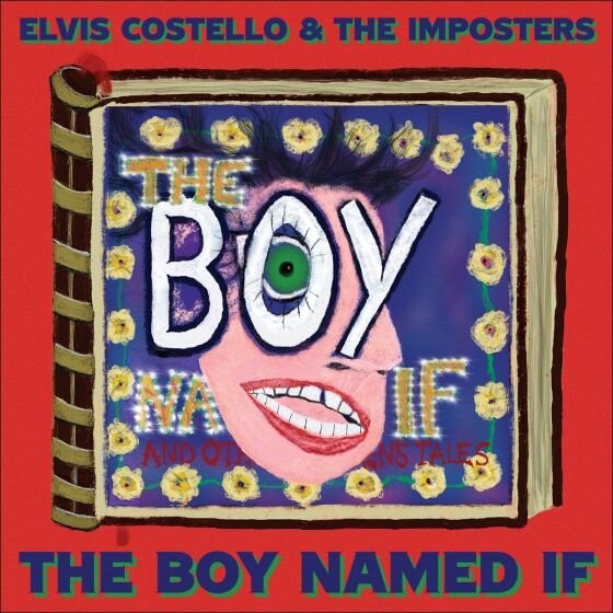 Elvis Costello & The Imposters - The Boy Named If - Vinyl Lp