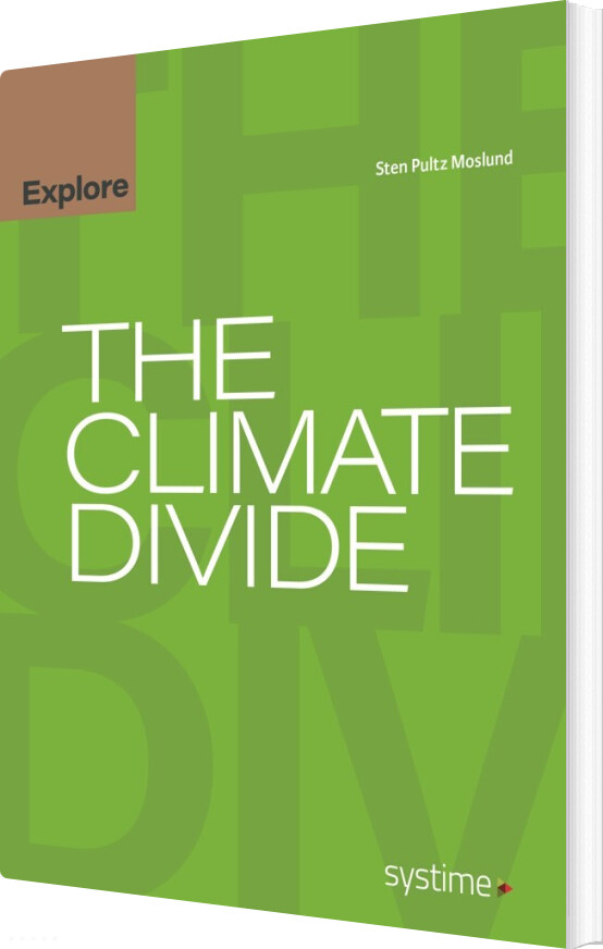 The Climate Divide - Sten Pultz Moslund - Bog