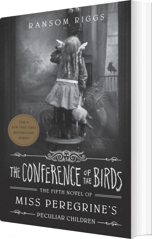 The Conference Of The Birds: Miss Peregrine's Peculiar Children - Ransom Riggs - English Book