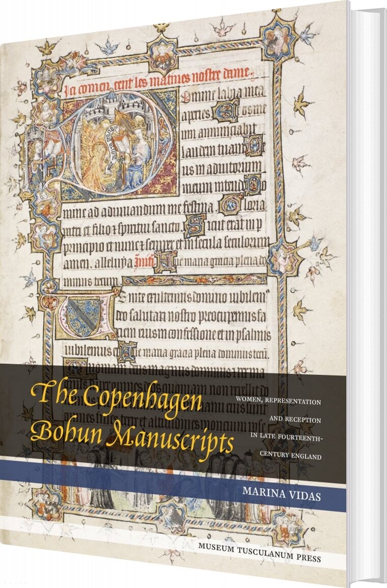 The Copenhagen Bohun Manuscripts - Marina Vidas - English Book