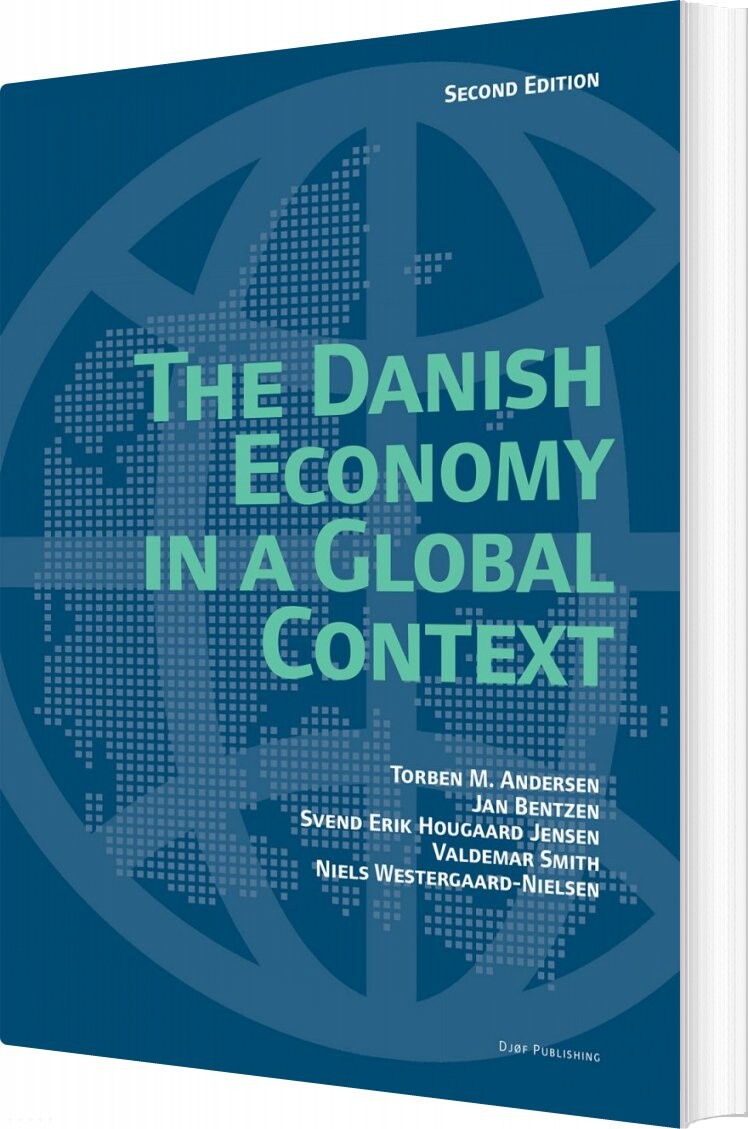 The Danish Economy In A Global - Torben M. Andersen - Bog