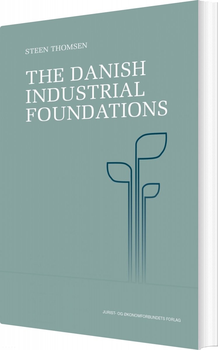 The Danish Industrial Foundations - Steen Thomsen - Bog