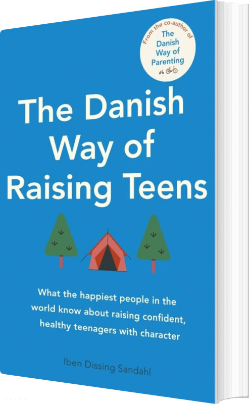 The Danish Way Of Raising Teens - Iben Dissing Sandahl - English Book