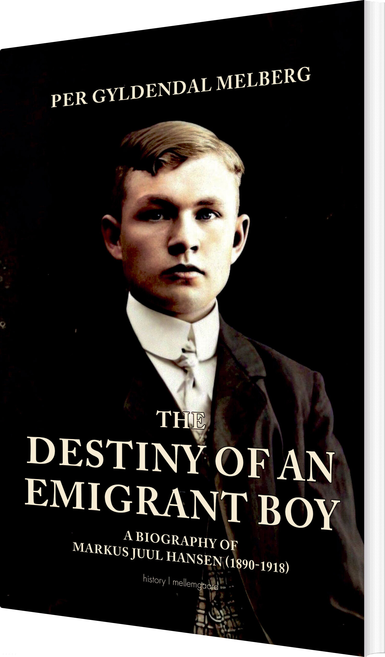 The Destiny Of An Emigrant Boy - Per Gyldendal Melberg - English Book