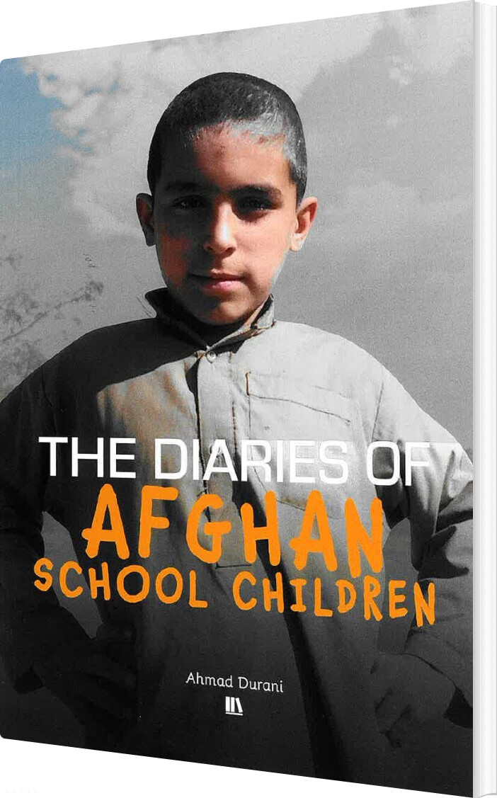 Billede af The Diaries Of Afghan School Children - Ahmad Durani - English Book