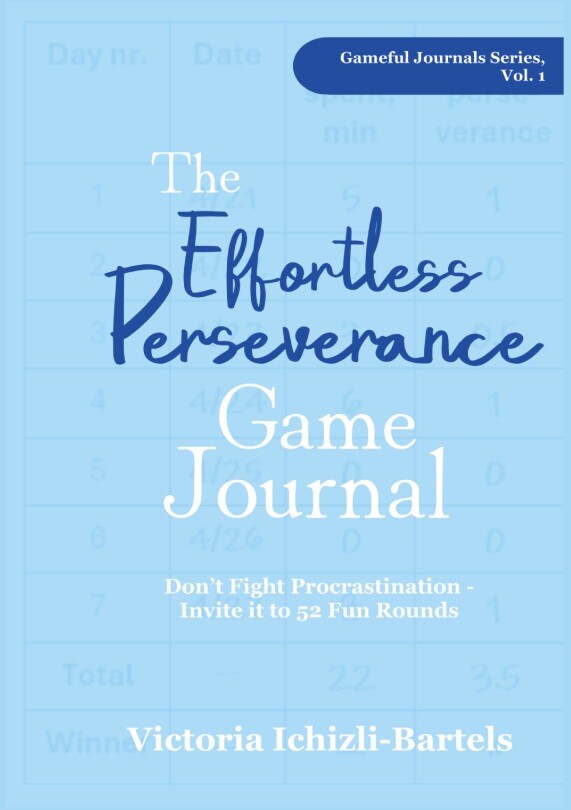 The Effortless Perseverance Game Journal - Victoria Ichizli-bartels - English Book