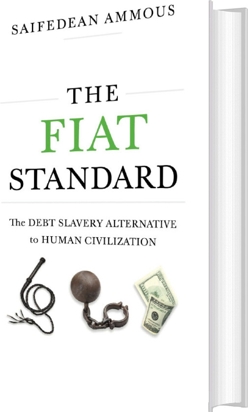 The Fiat Standard - Saifedean Ammous - English Book