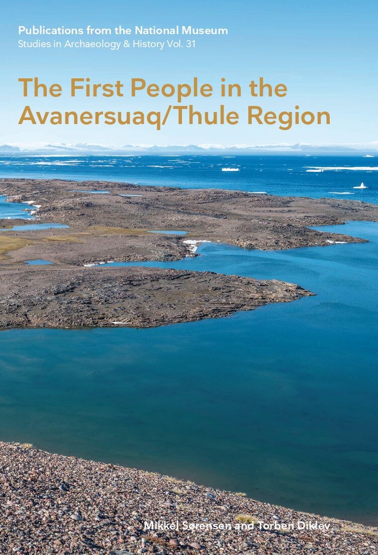 The First People In The Avanersuaq/thule Region - Mikkel Sørensen - Bog