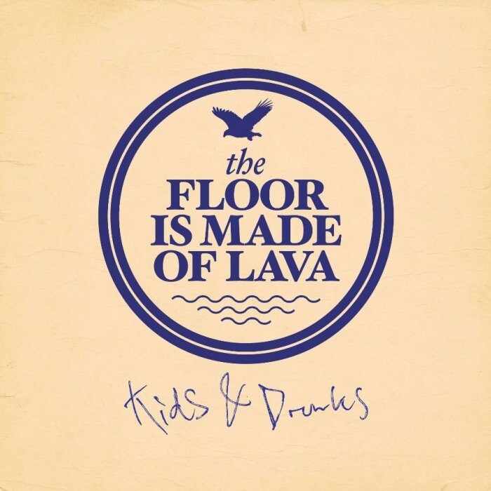 The Floor Is Made Of Lava - Kids And Drunks - CD
