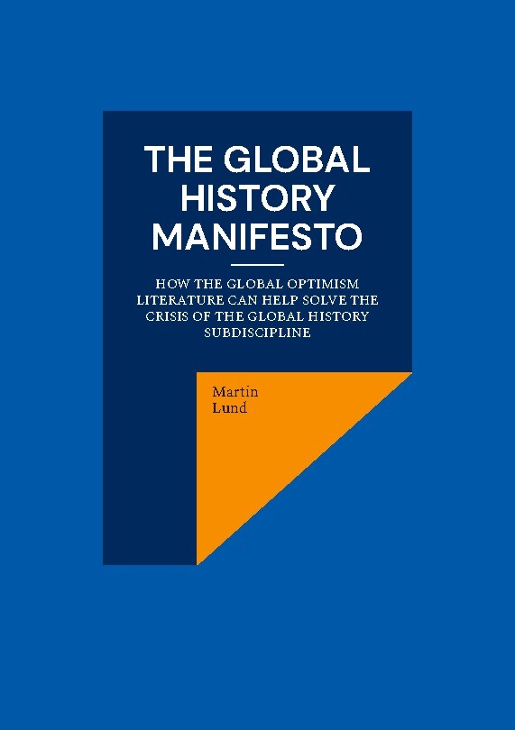 Billede af The Global History Manifesto - Martin Lund - English Book