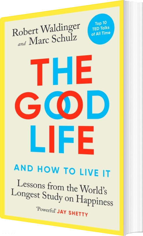 Billede af The Good Life - And How To Live It - Robert Waldinger - English Book