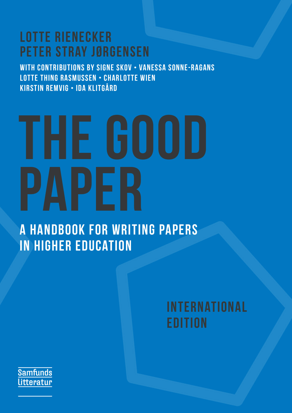The Good Paper - Lotte Rienecker Og Peter Stray Jørgensen (red - Bog - Forlaget Samfundslitteratur
